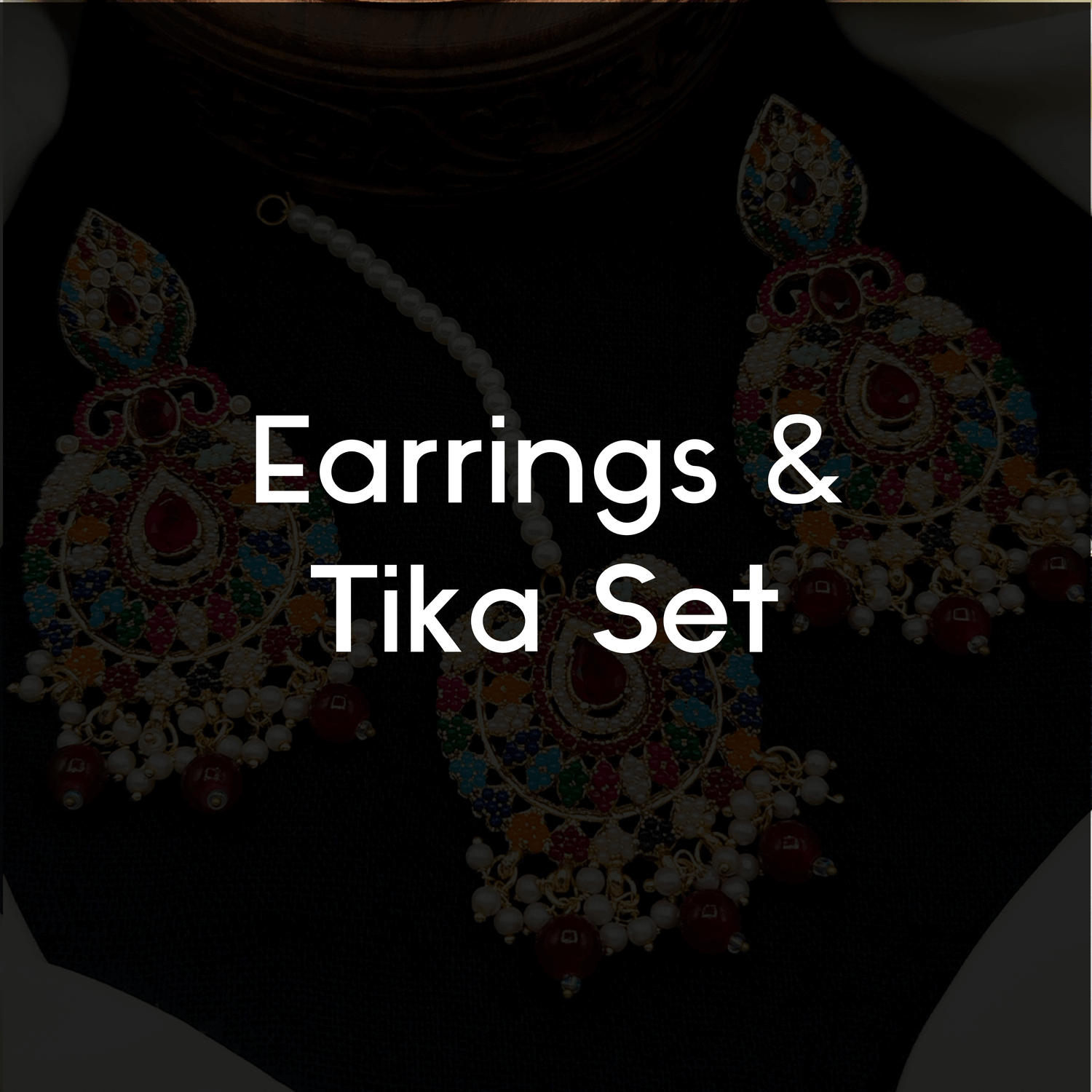 Earrings & Tika Set